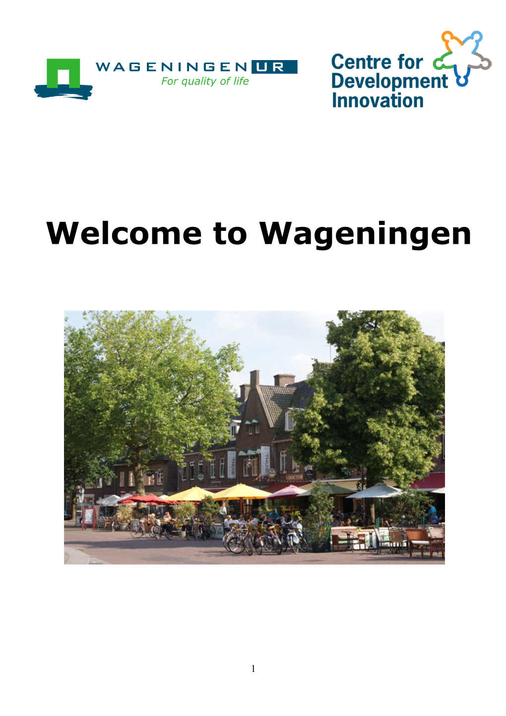 Welcome to Wageningen