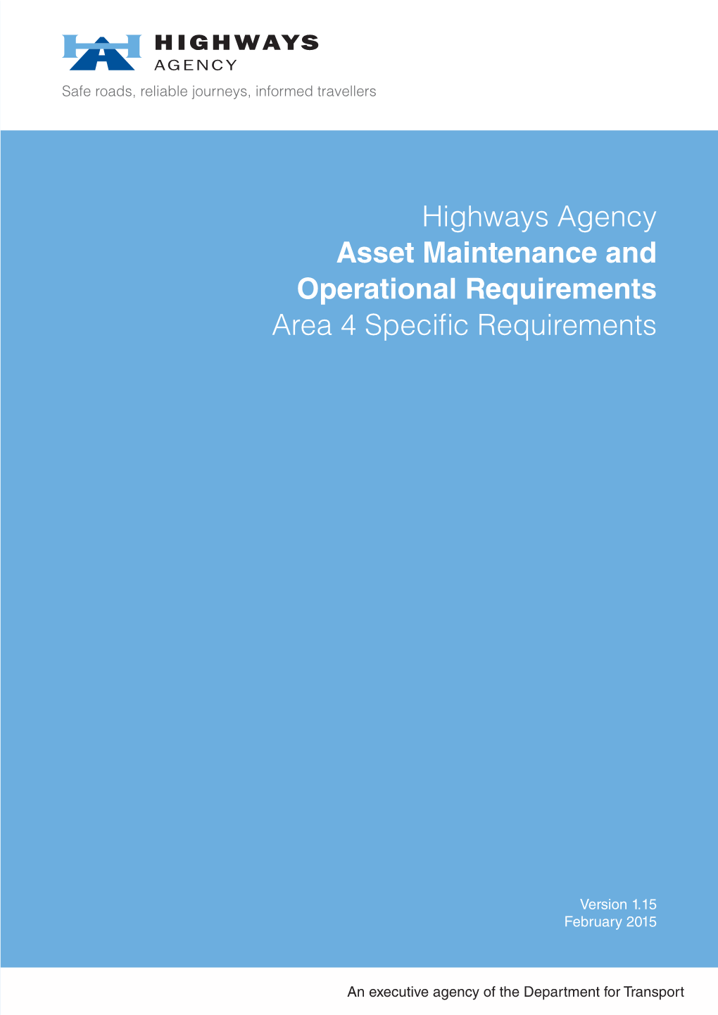 Highways Agency Asset Maintenance and Operational Requirements Area 4 Speciﬁ C Requirements