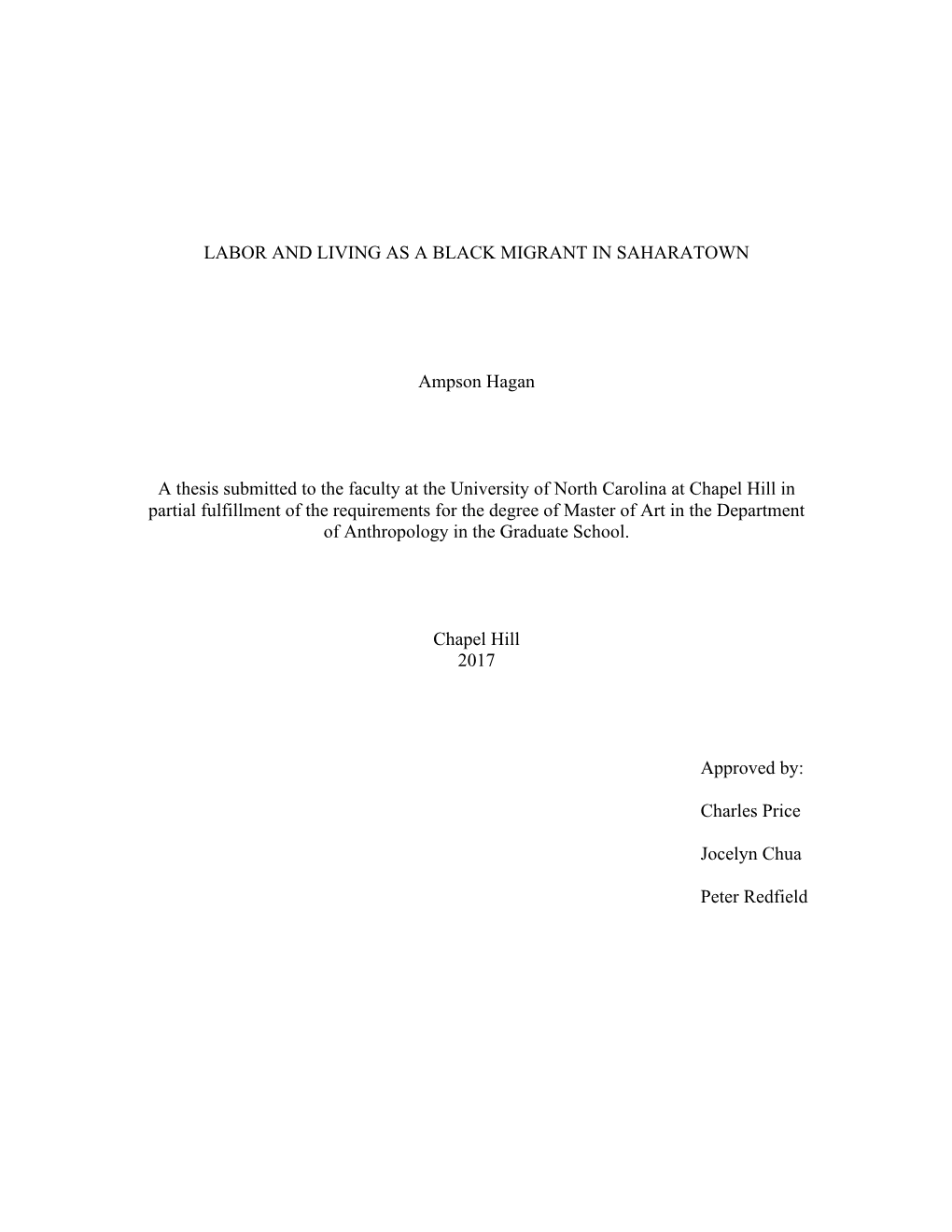 LABOR and LIVING AS a BLACK MIGRANT in SAHARATOWN Ampson Hagan a Thesis Submitted to the Faculty at the University of North Caro