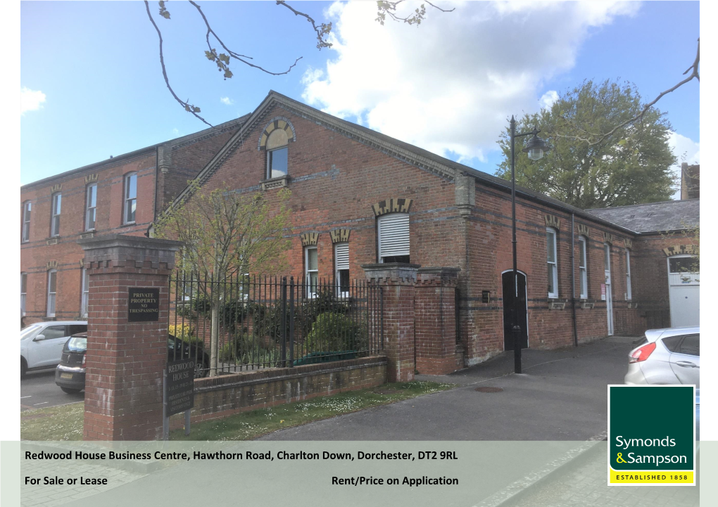 Redwood House Business Centre, Hawthorn Road, Charlton Down, Dorchester, DT2 9RL for Sale Or Lease Rent/Price on Application