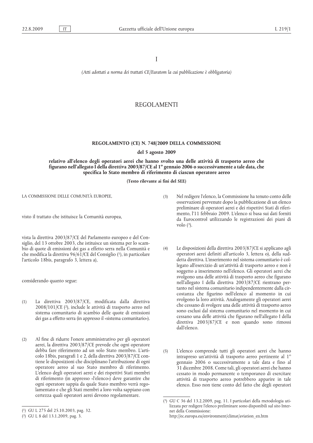 Regolamento (CE) N. 748/2009 Della Commissione, Del