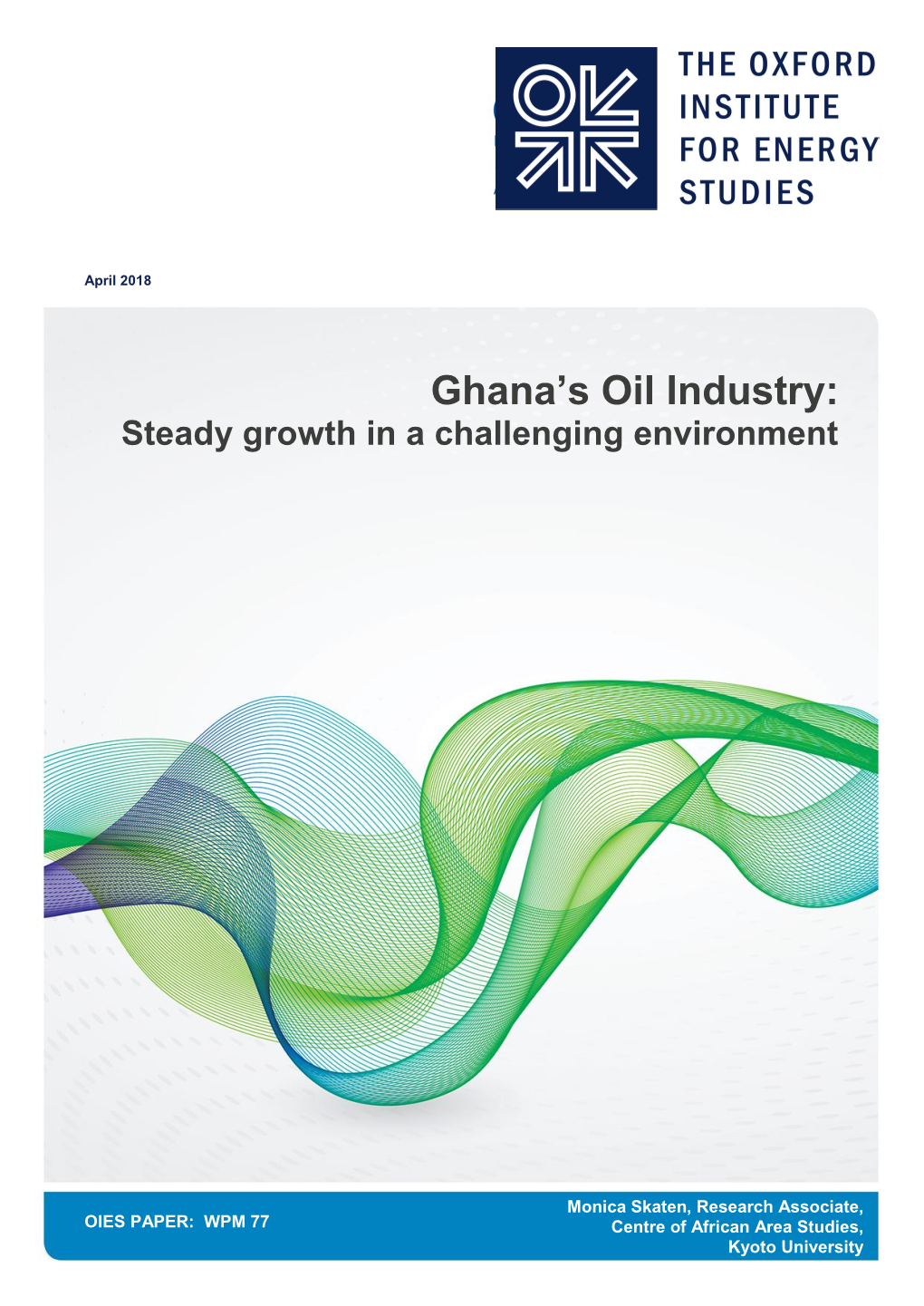 Ghana's Oil Industry: Steady