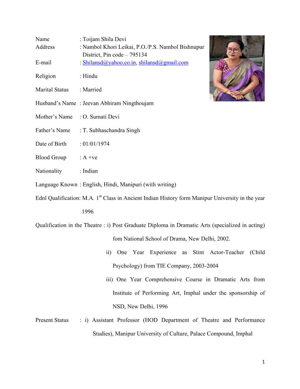 Toijam Shila Devi Address : Nambol Khori Leikai, P.O./P.S