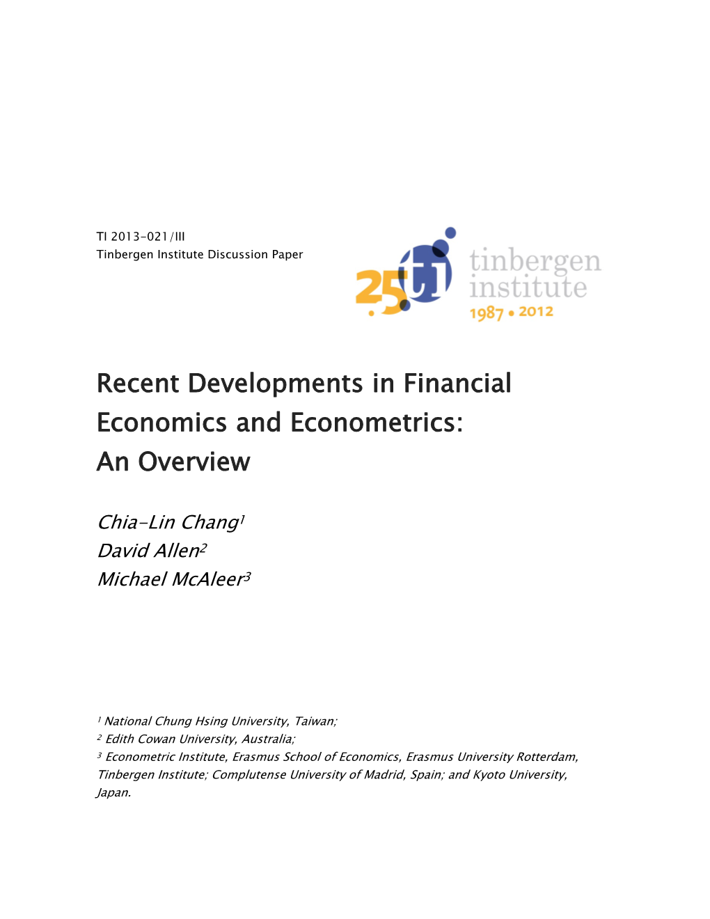 Recent Developments in Financial Economics and Econometrics: an Overview