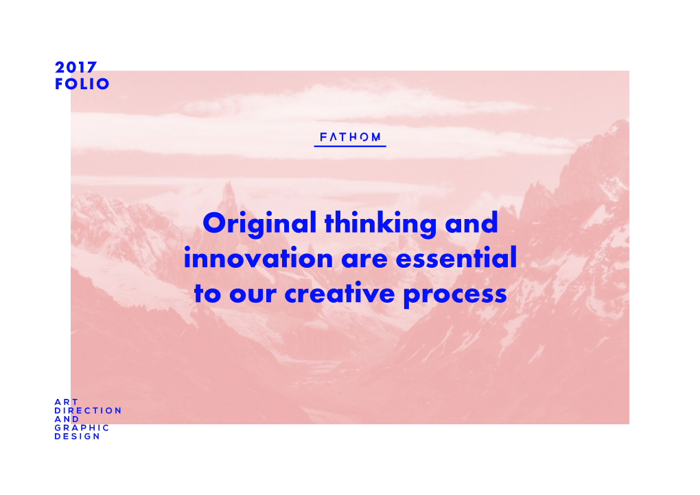 Original Thinking and Innovation Are Essential to Our Creative Process