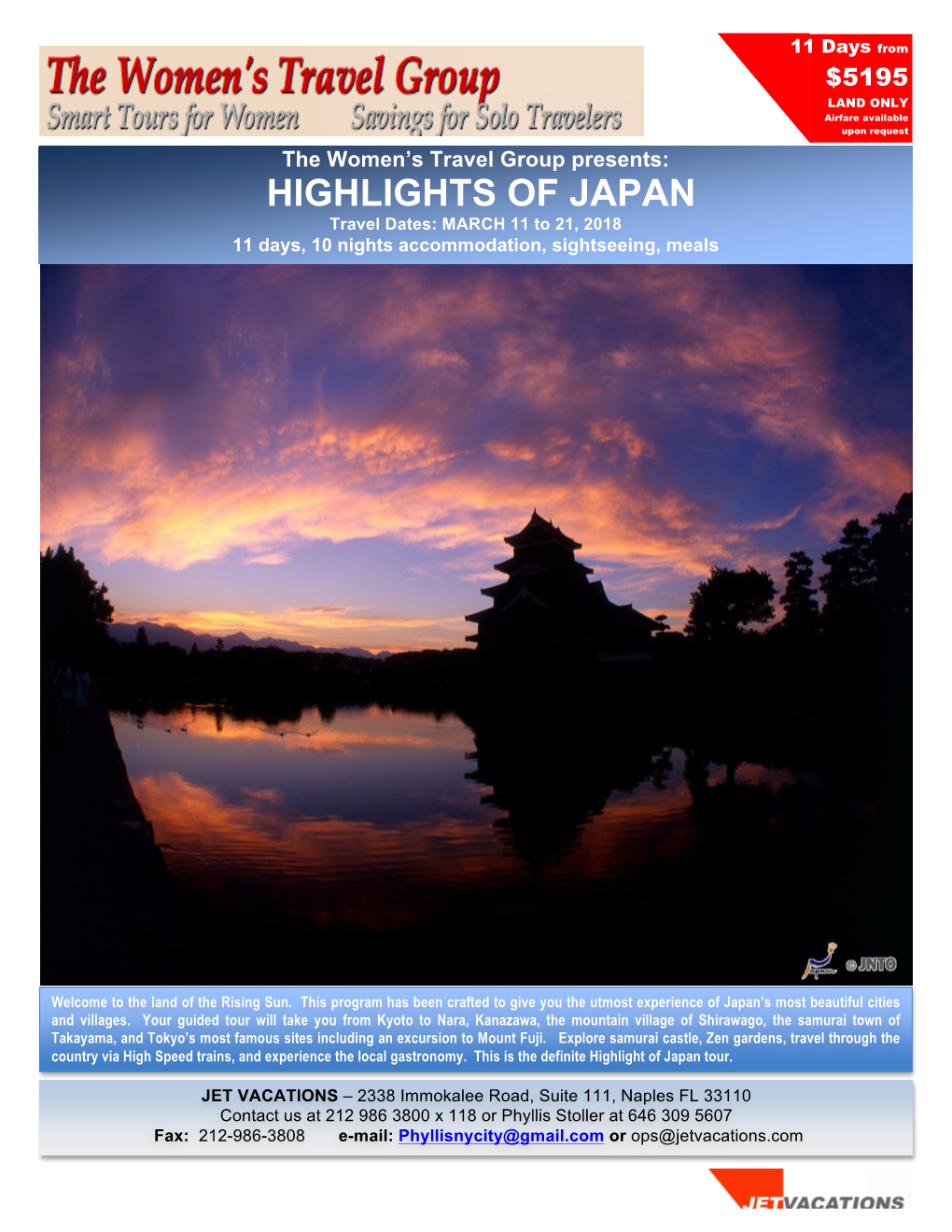 HIGHLIGHTS of JAPAN Travel Dates: MARCH 11 to 21, 2018 11 Days, 10 Nights Accommodation, Sightseeing, Meals