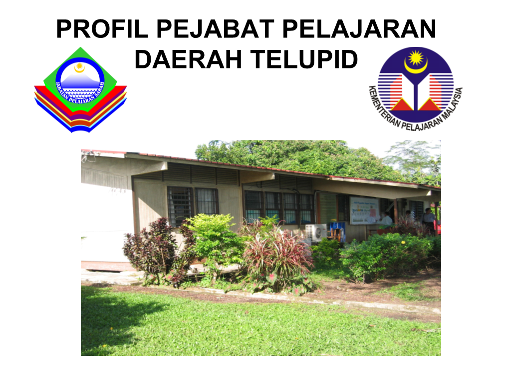 Profil Pejabat Pendidikan Daerah Telupid