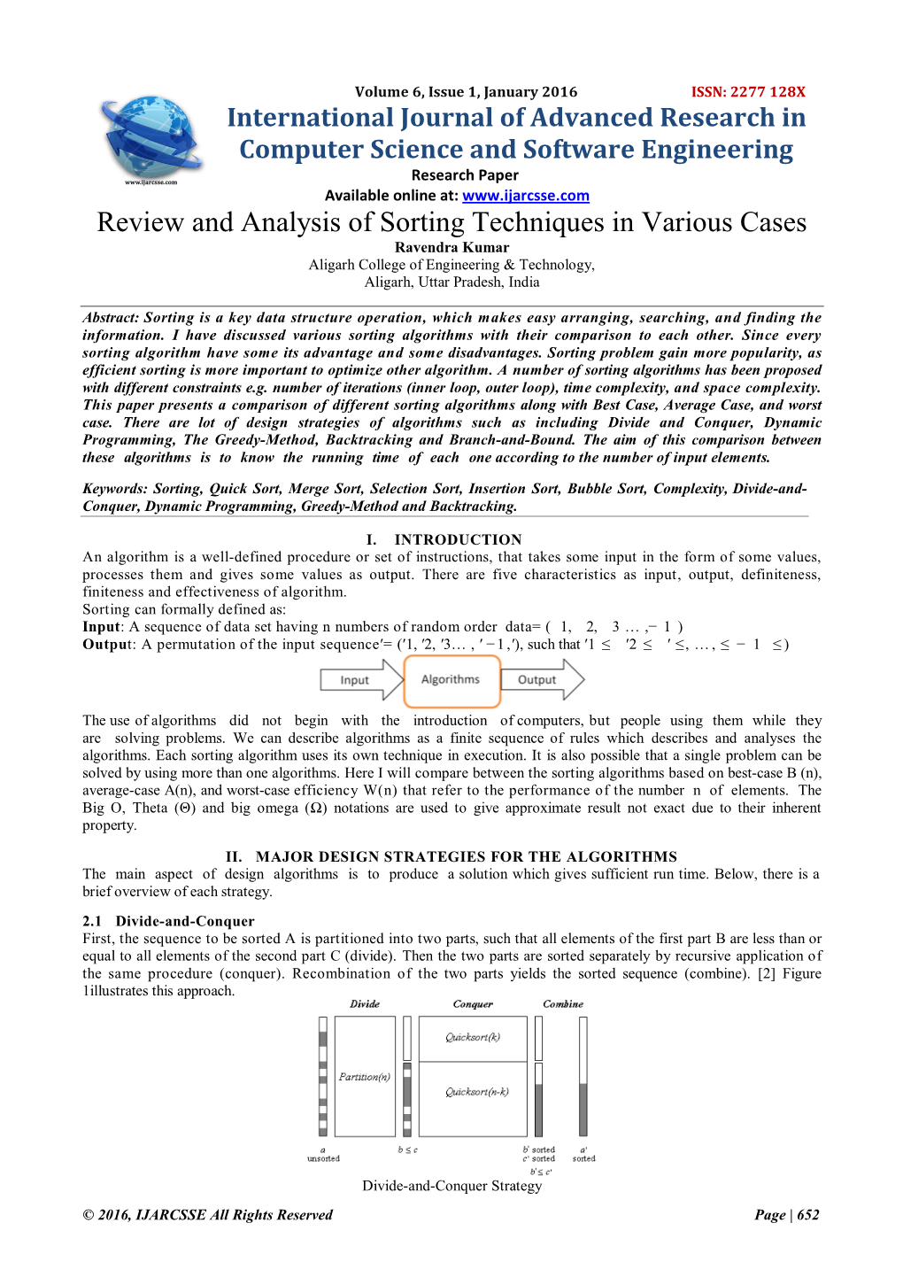 Review and Analysis of Sorting Techniques in Various Cases Ravendra Kumar Aligarh College of Engineering & Technology, Aligarh, Uttar Pradesh, India