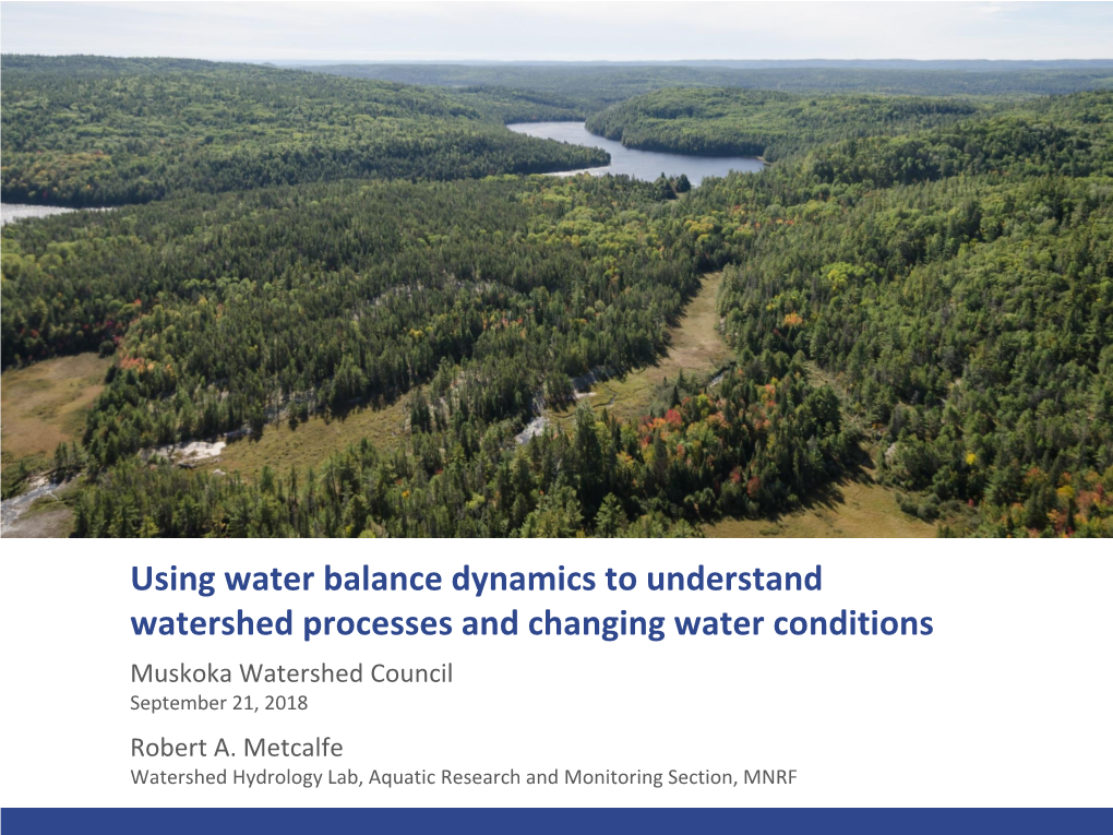 Water Balance Dynamics: Petawawa River Watershed