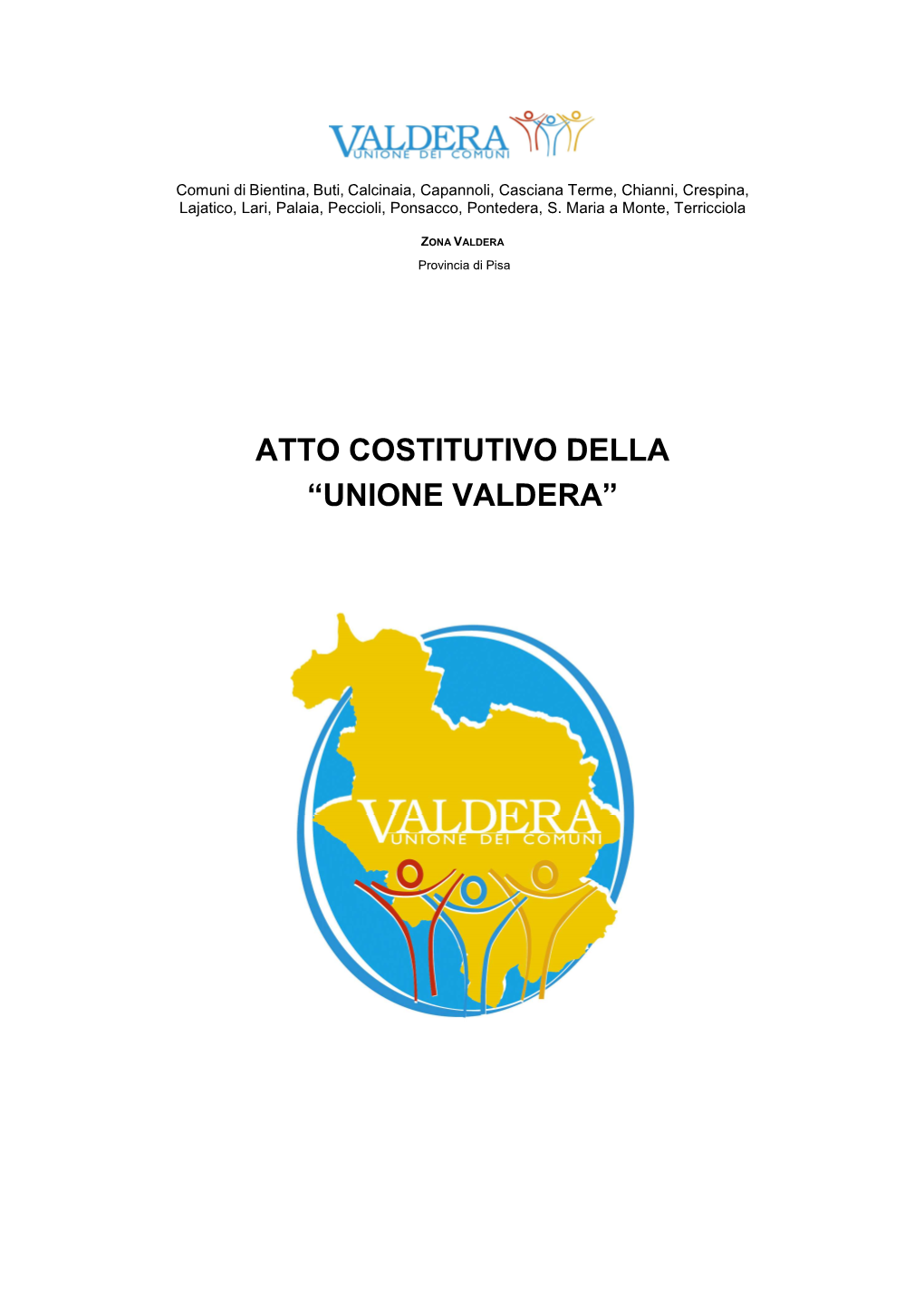 Atto Costitutivo Della “Unione Valdera”