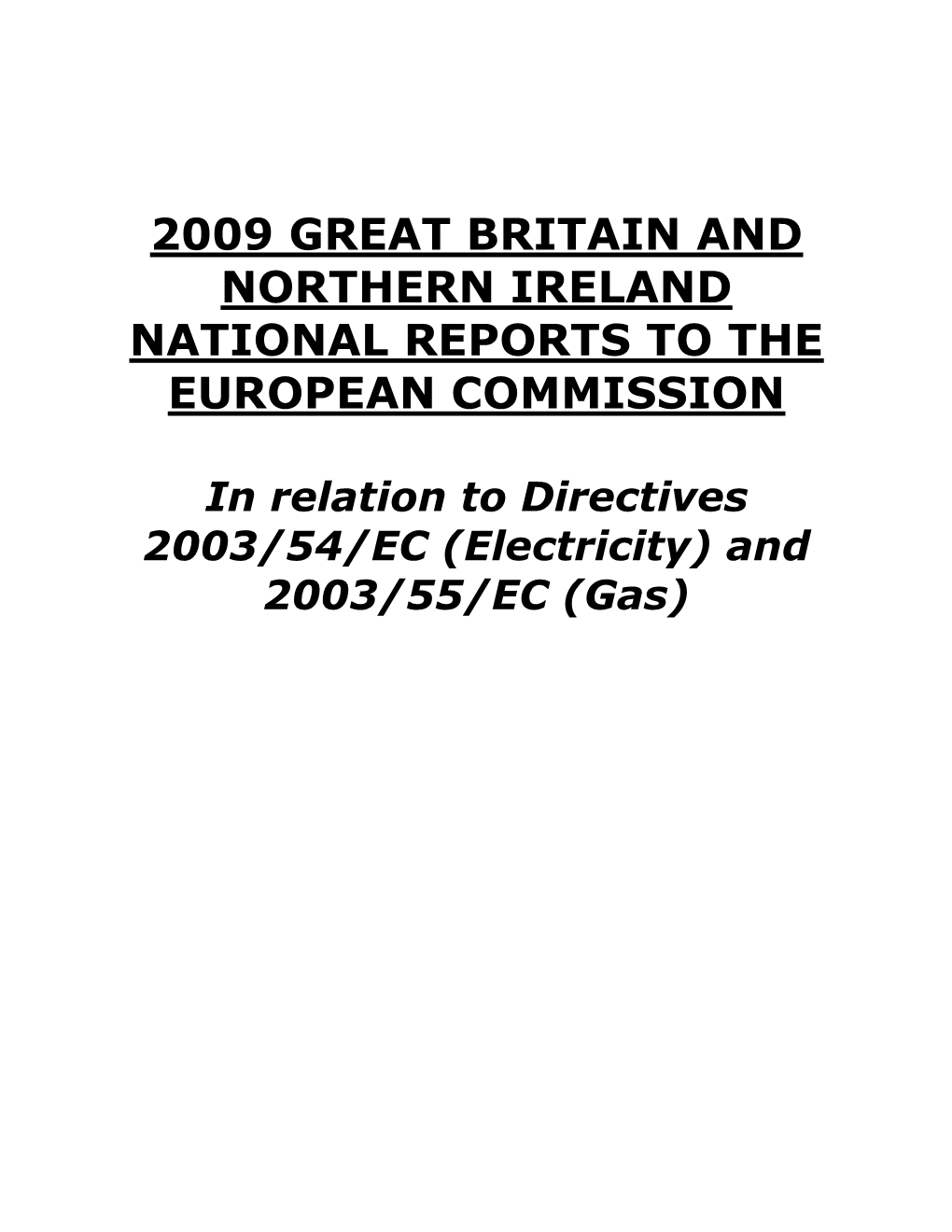 2009 Great Britain and Northern Ireland National Reports to the European Commission