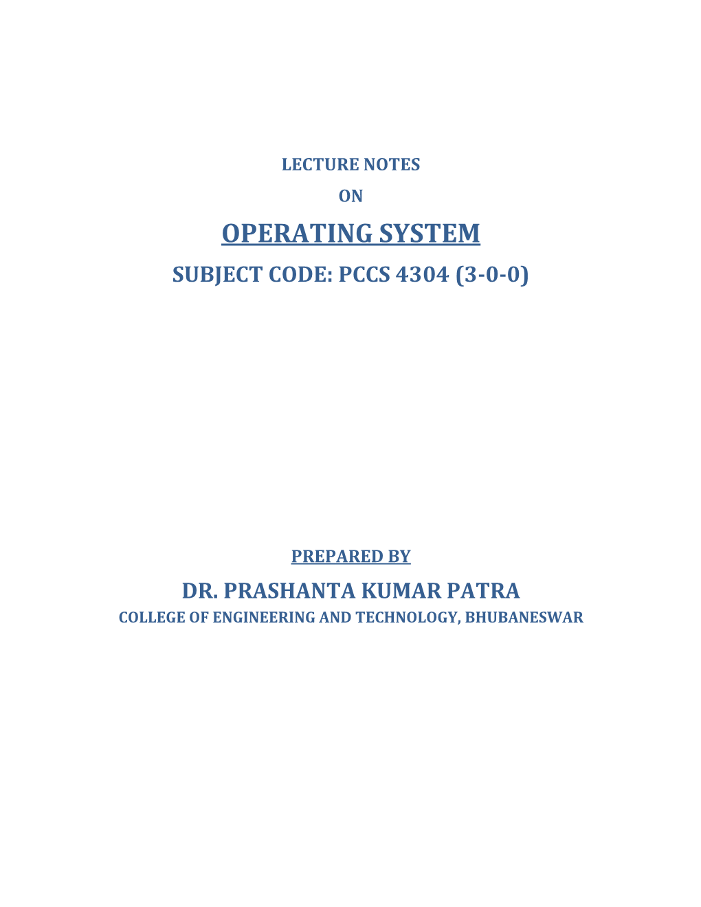 Operating System Subject Code: Pccs 4304 (3-0-0)