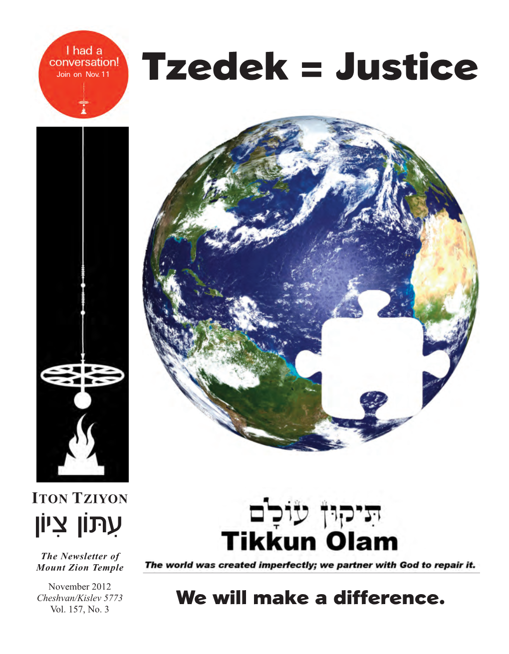 Tzedek = Justice