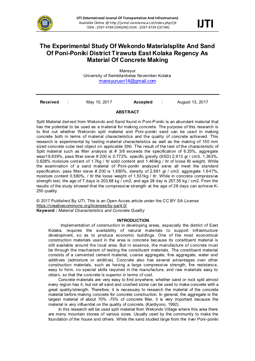 The Experimental Study of Wekondo Materialsplite and Sand of Poni-Poniki District Tirawuta East Kolaka Regency As Material of Concrete Making