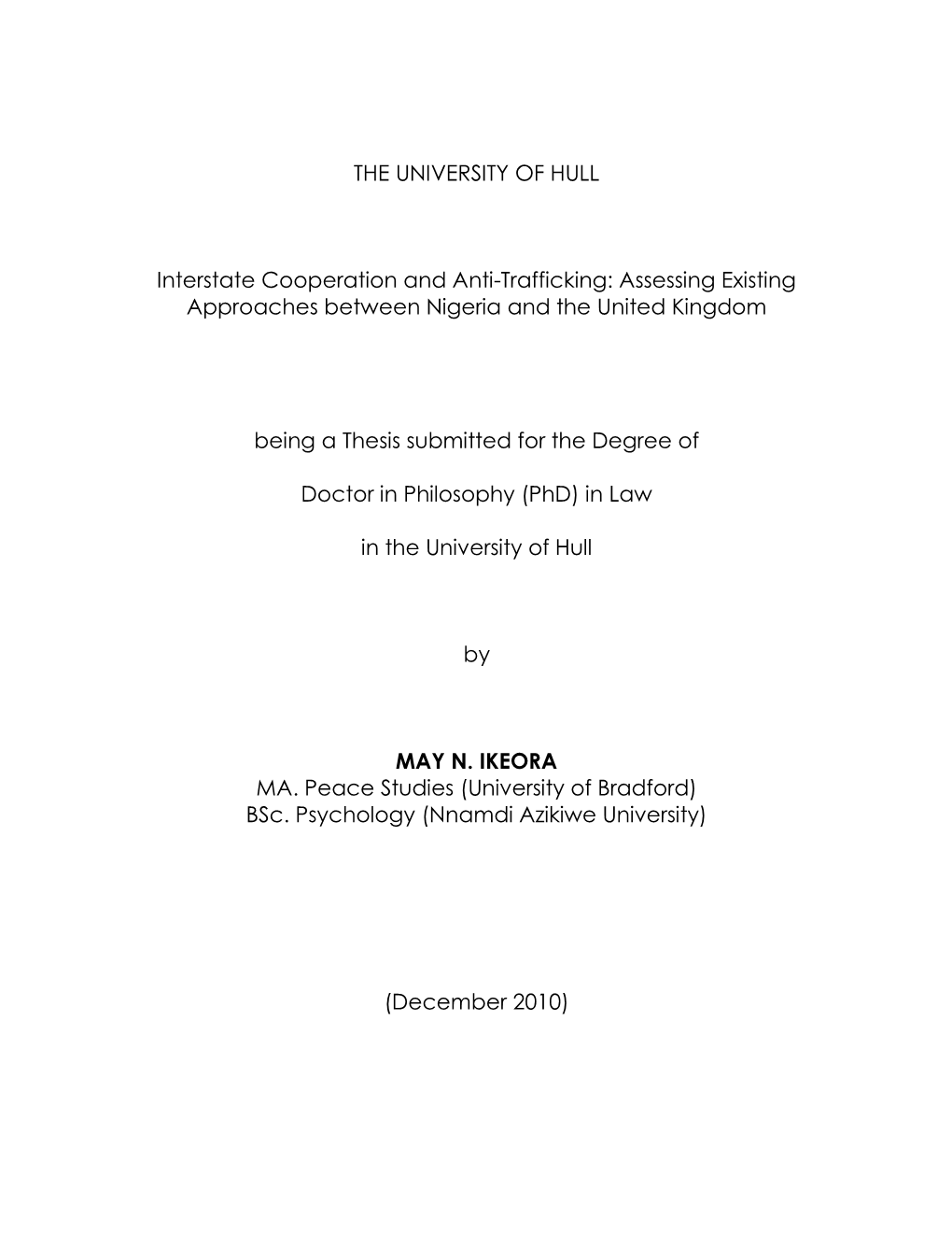 THE UNIVERSITY of HULL Interstate Cooperation and Anti-Trafficking: Assessing Existing Approaches Between Nigeria and the United