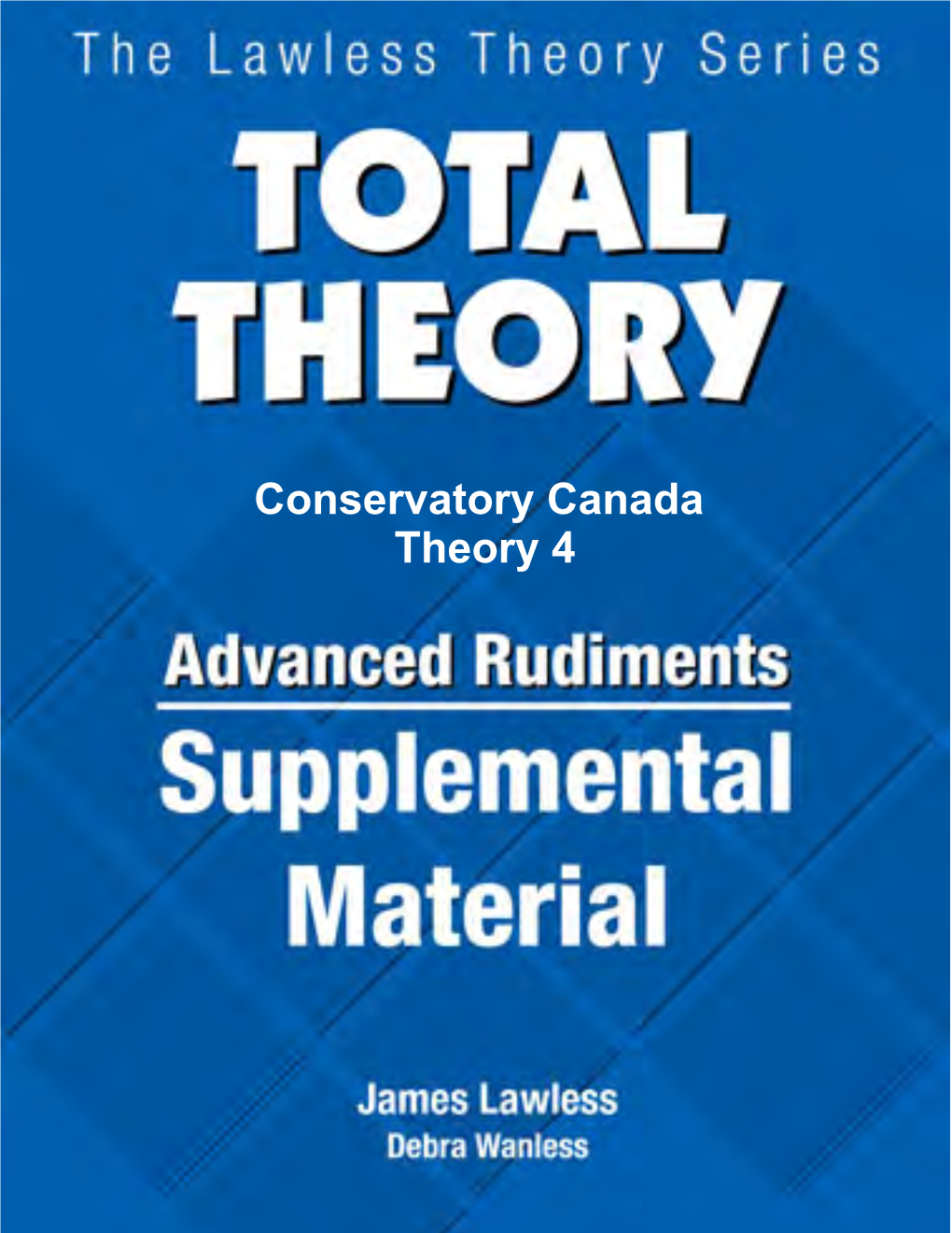 Total Theory Advanced Rudiments Conservatory Canada Theory 4