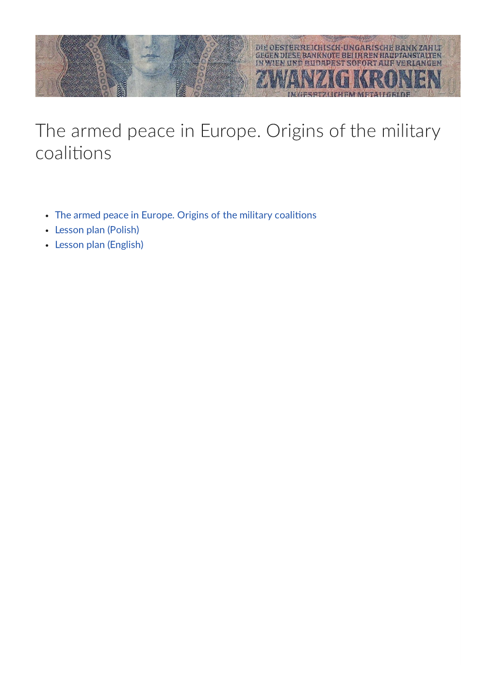 The Armed Peace in Europe. Origins of the Military Coali�Ons