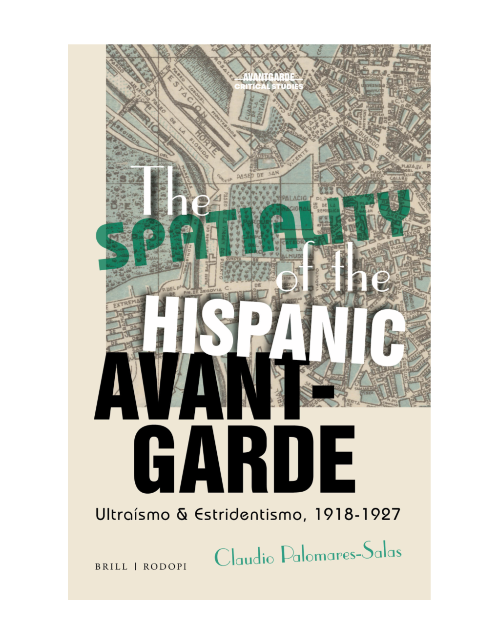 The Spatiality of the Hispanic Avant-Garde Ultraísmo