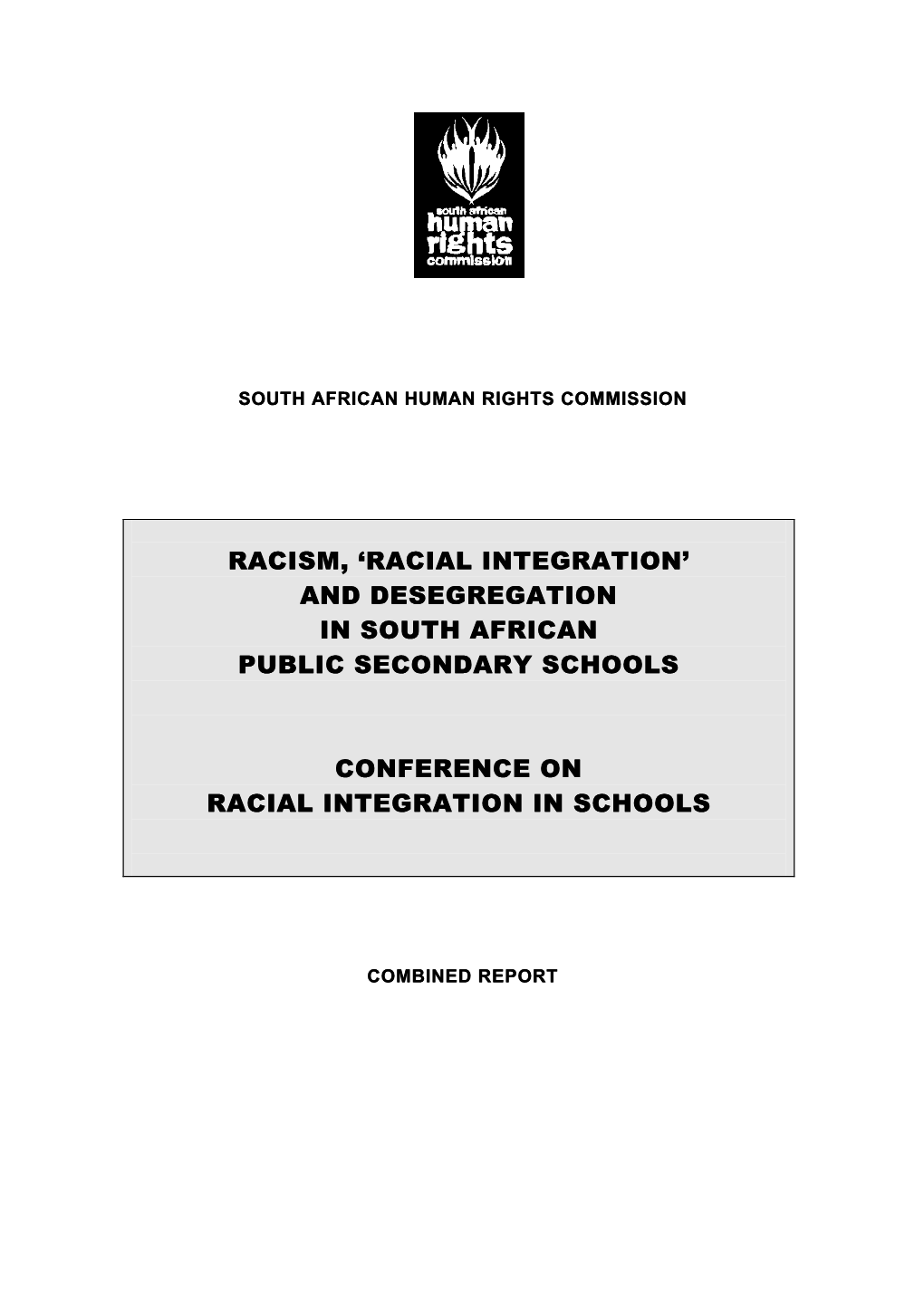 Racism, 'Racial Integration'