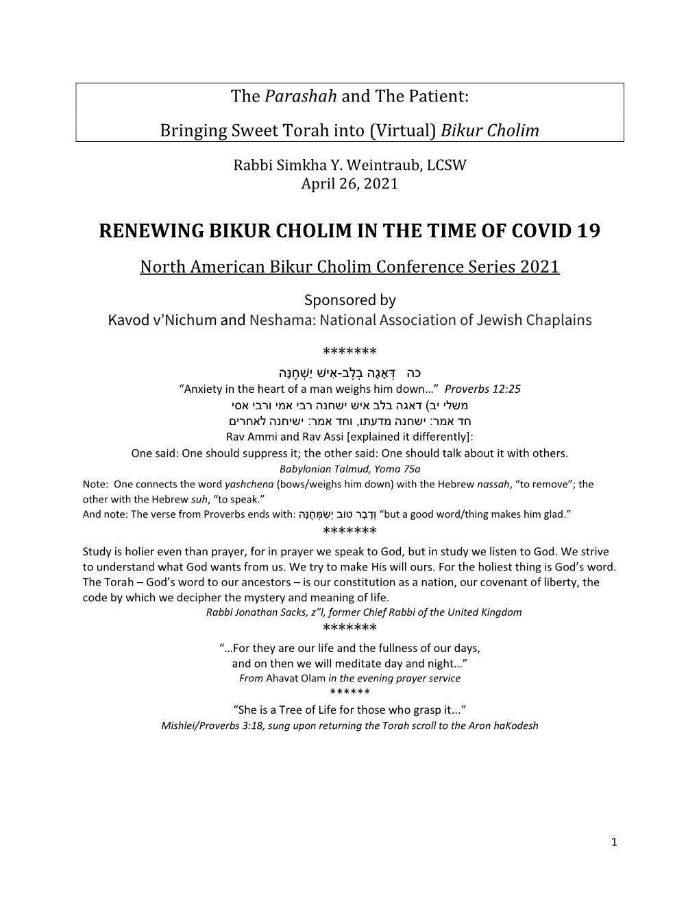 RENEWING BIKUR CHOLIM in the TIME of COVID 19 North American Bikur Cholim Conference Series 2021