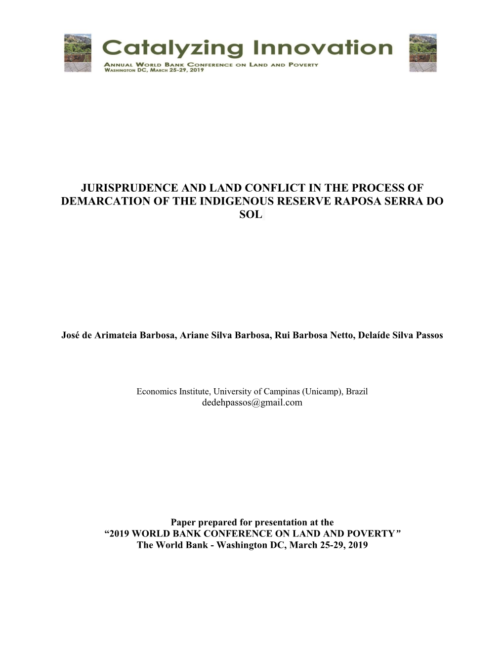 Jurisprudence and Land Conflict in the Process of Demarcation of the Indigenous Reserve Raposa Serra Do Sol