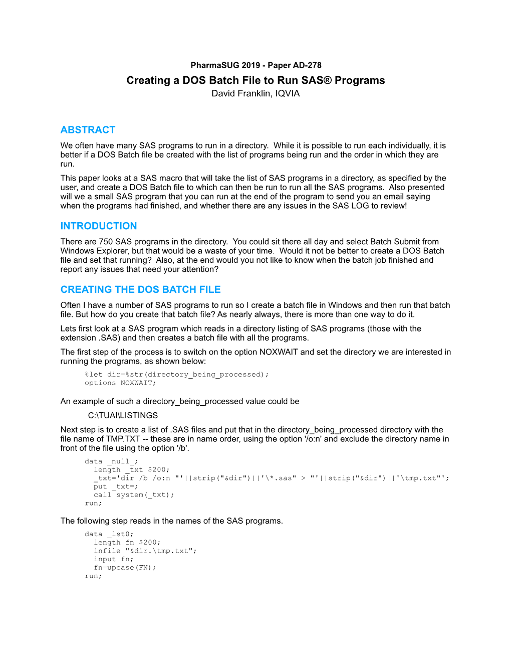 Creating a DOS Batch File to Run SAS® Programs David Franklin, IQVIA