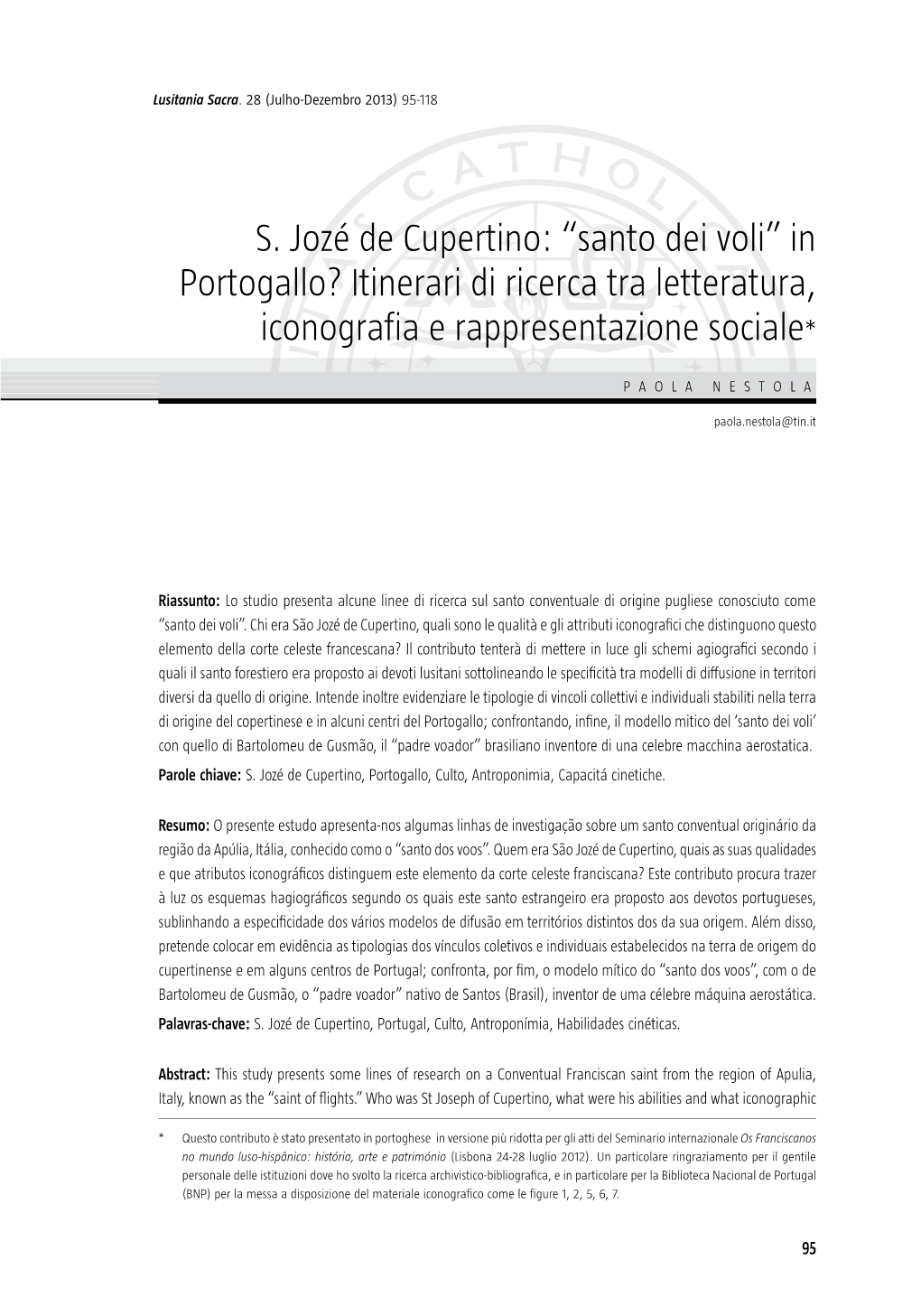 S . Jozé De Cupertino: “Santo Dei Voli” in Portogallo? Itinerari Di Ricerca Tra Letteratura, Iconografia E Rappresentazione Sociale*