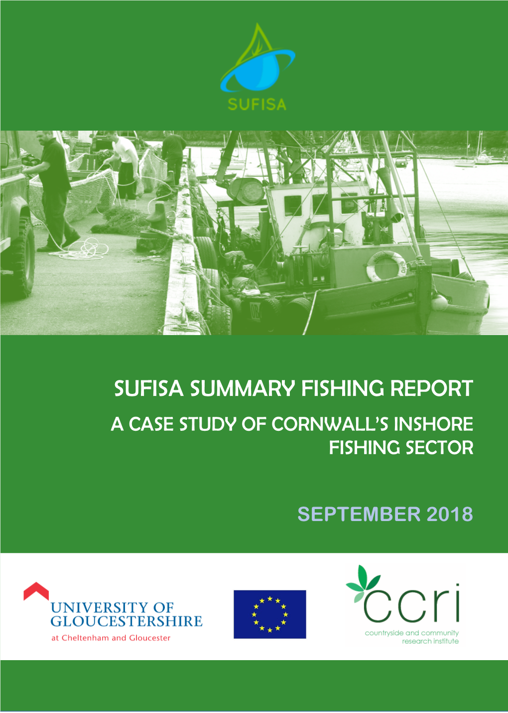 Sufisa Summary Fishing Report a Case Study of Cornwall’S Inshore Fishing Sector