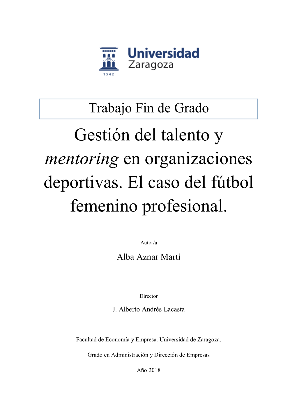 Gestión Del Talento Y Mentoring En Organizaciones Deportivas. El Caso Del Fútbol Femenino Profesional