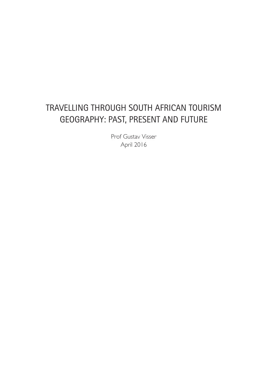 Travelling Through South African Tourism Geography: Past, Present and Future