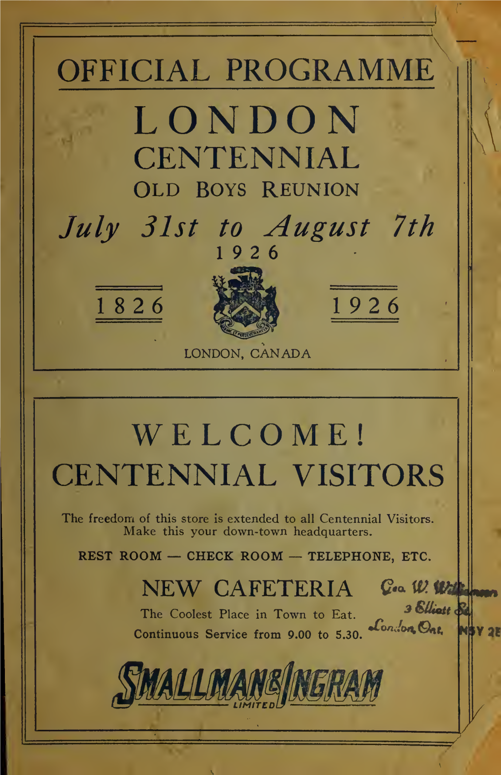 OFFICIAL PROGRAMME LONDON CENTENNIAL OLD BOYS REUNION July 31St to August 7Th 19 2 6