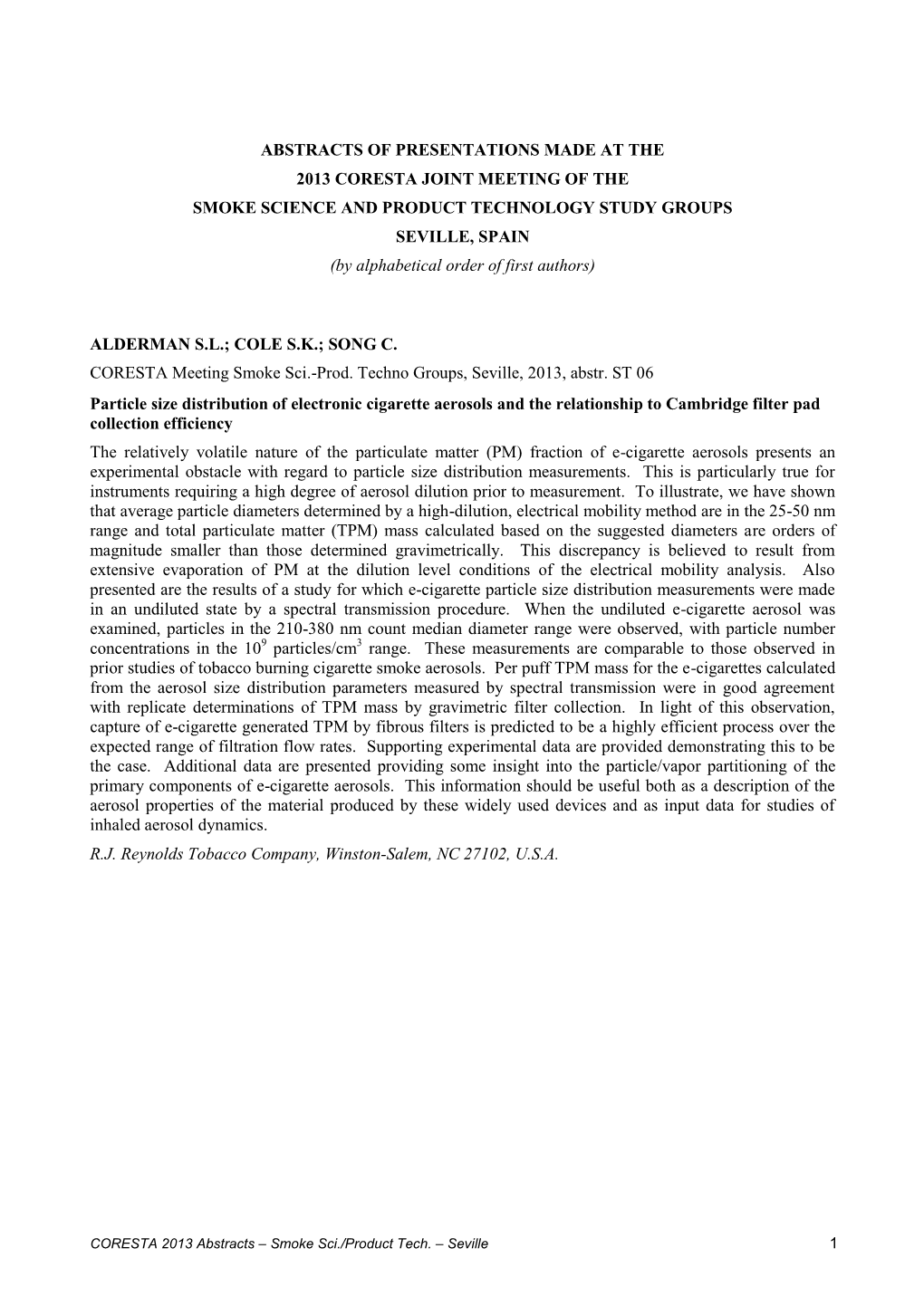 Abstracts of Presentations Made at the 2013 Coresta Joint Meeting of the Smoke Science and Product Technology Study Groups Sevil