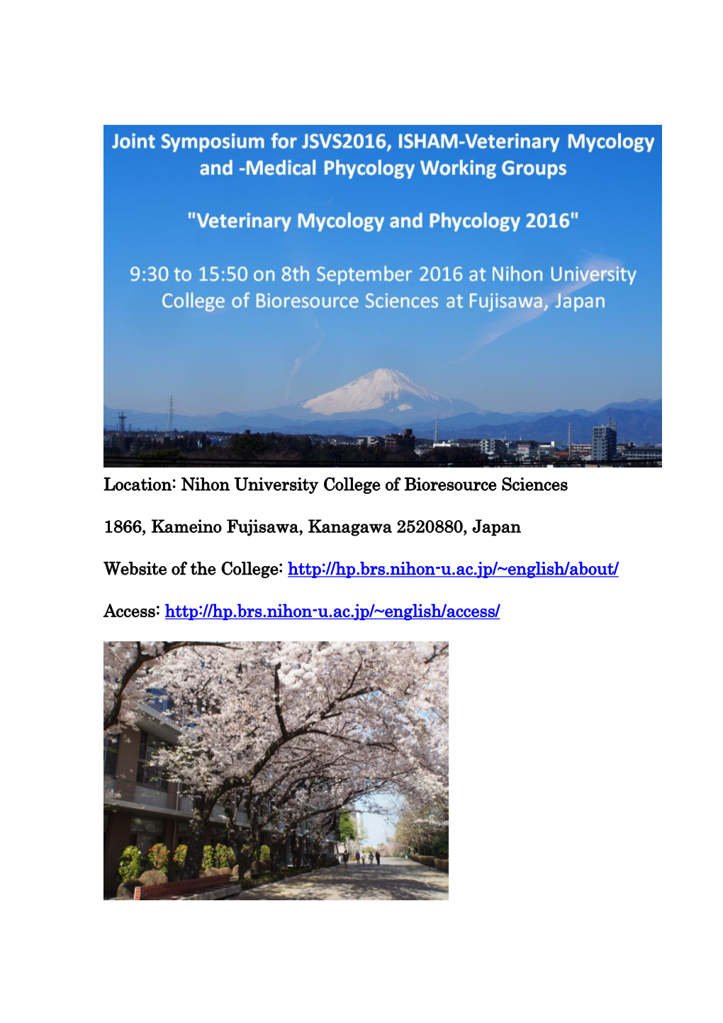 Location: Nihon University College of Bioresource Sciences 1866, Kameino Fujisawa, Kanagawa 2520880, Japan Website of the Colleg