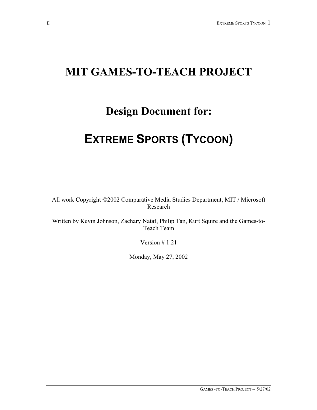 MIT GAMES-TO-TEACH PROJECT Design Document For: EXTREME SPORTS