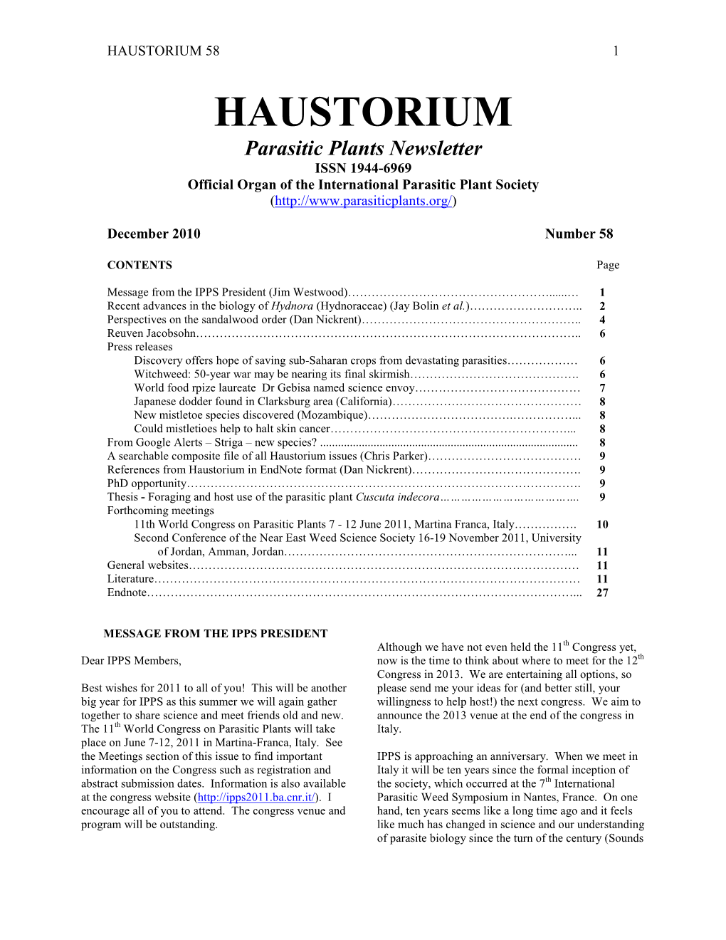 HAUSTORIUM 58 1 HAUSTORIUM Parasitic Plants Newsletter ISSN 1944-6969 Official Organ of the International Parasitic Plant Society ( )