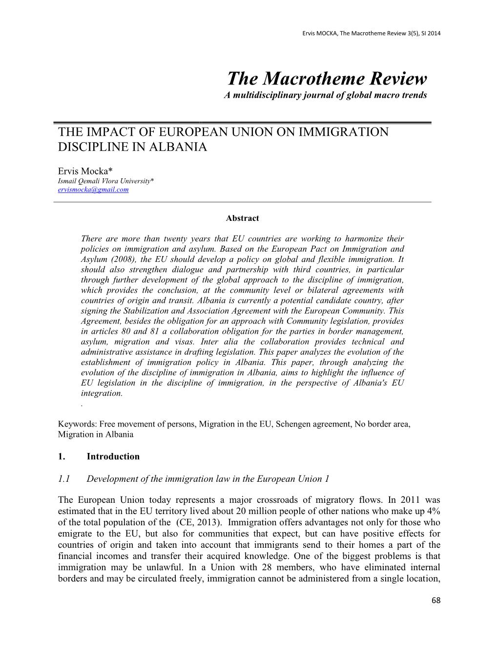 THE IMPACT of EUROPEAN UNION on IMMIGRATION DISCIPLINE in ALBANIA Ervis Mocka