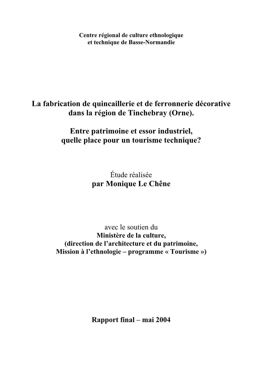 La Fabrication De Quincaillerie Et De Ferronnerie Décorative Dans La Région De Tinchebray (Orne). Entre Patrimoine Et Essor In