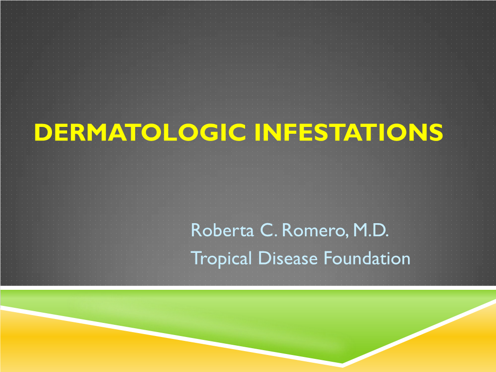 Dermatologic Infestations