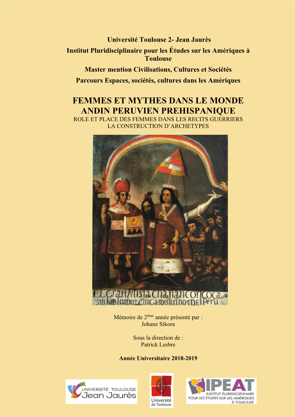 Femmes Et Mythes Dans Le Monde Andin Peruvien Prehispanique Role Et Place Des Femmes Dans Les Recits Guerriers La Construction D’Archetypes