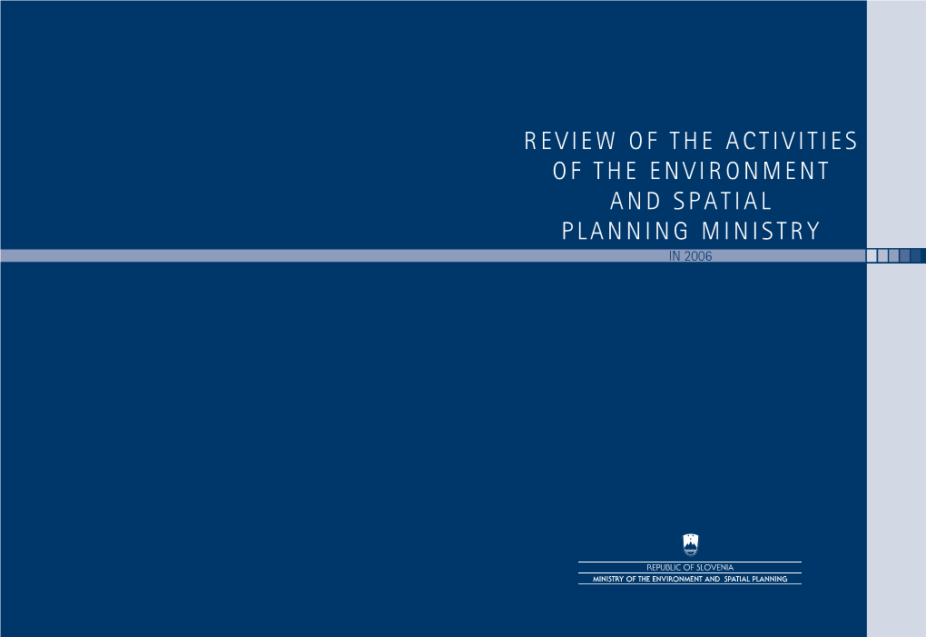 Review of the Activities of the Environment and Spatial Planning Ministry in 2006