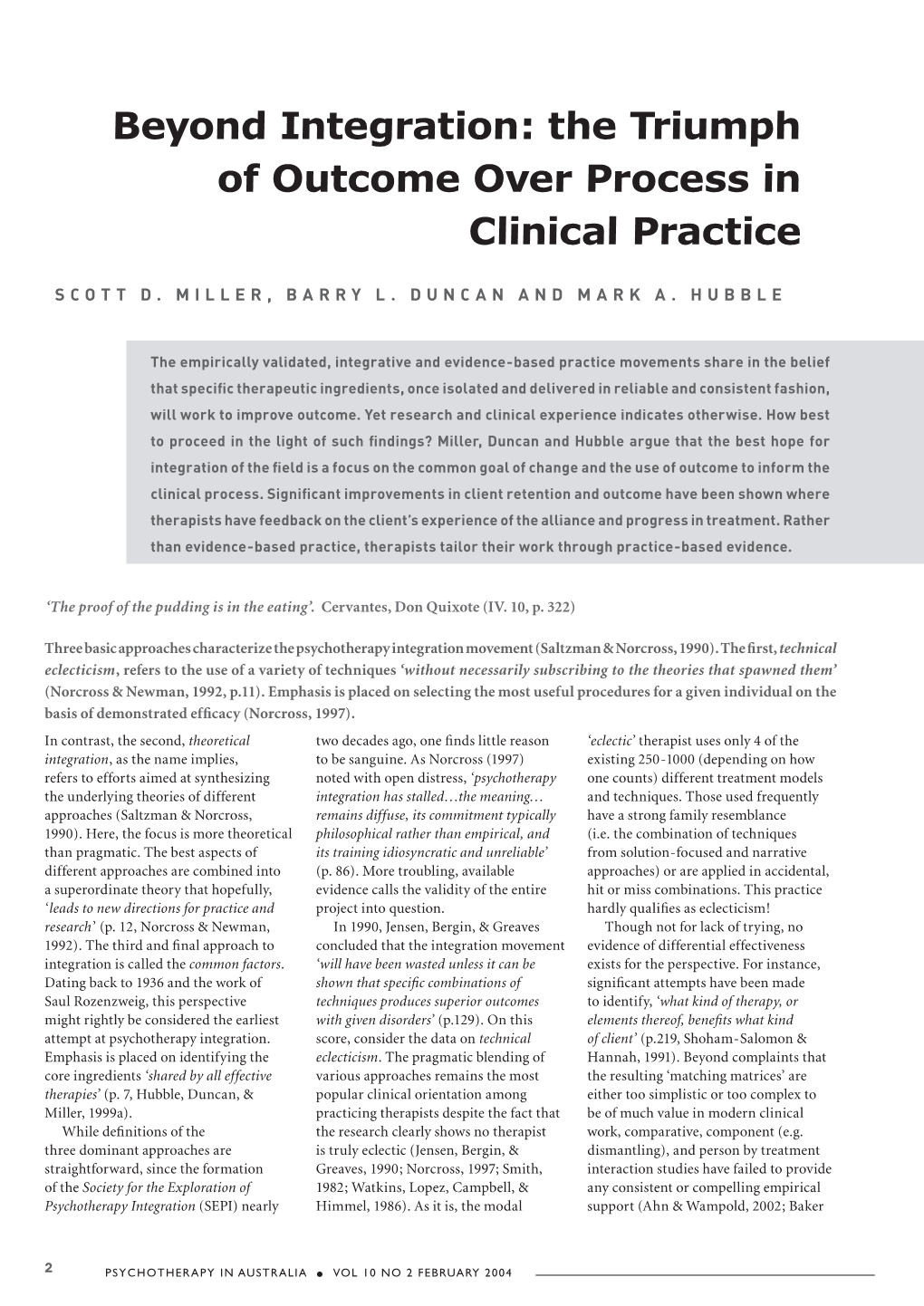 Beyond Integration: the Triumph of Outcome Over Process in Clinical Practice