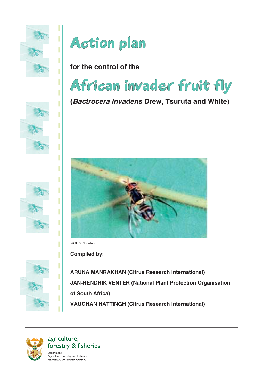 For the Control of the Aafricanfrican Iinvadernvader Ffruitruit Fflyly (Bactrocera Invadens Drew, Tsuruta and White)