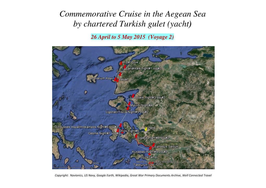 Commemorative Cruise in the Aegean Sea by Chartered Turkish Gulet