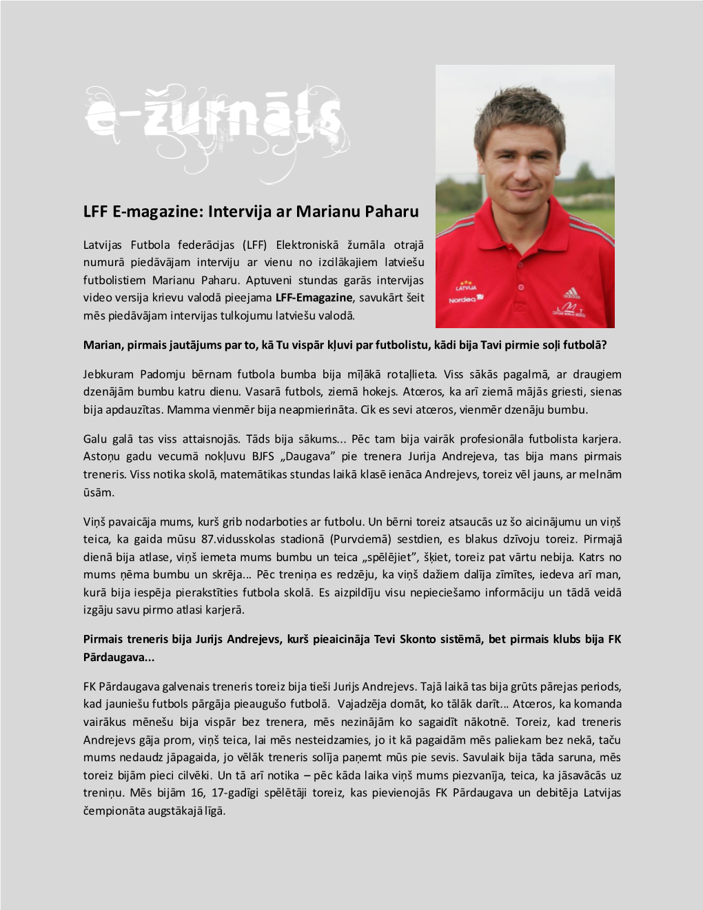 LFF E-Magazine: Intervija Ar Marianu Paharu