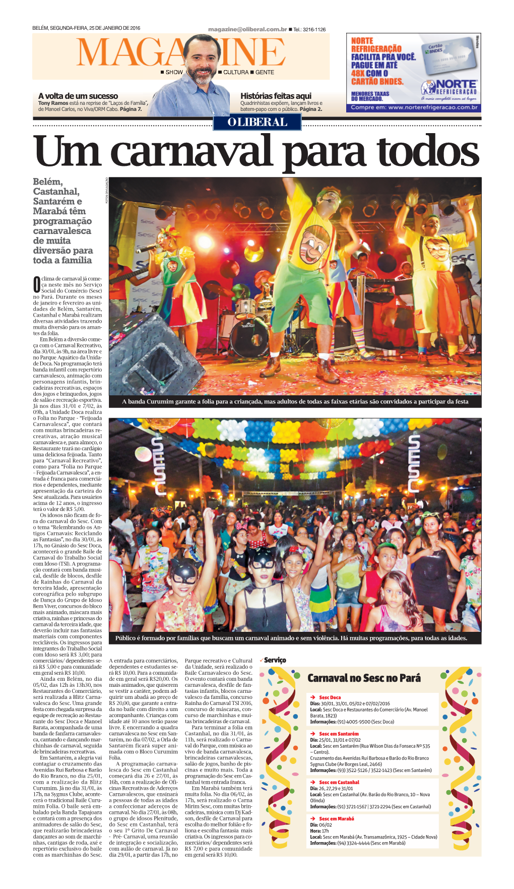 O LIBERAL Um Carnaval Para Todos Belém, Castanhal