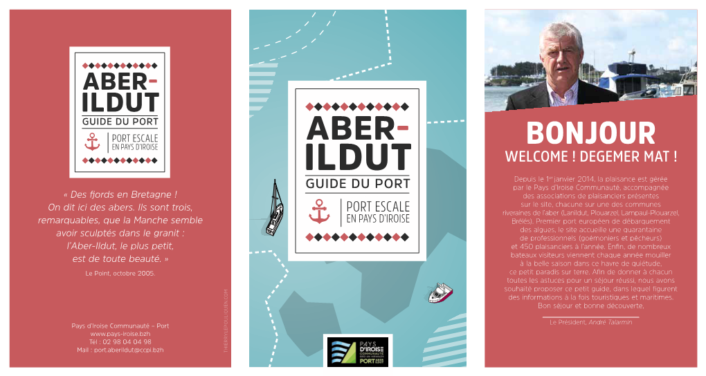 Aber- Ildut Guide Du Port 2015Port Escale Aber- En Pays D’Iroise Bonjour Welcome ! Degemer Mat !