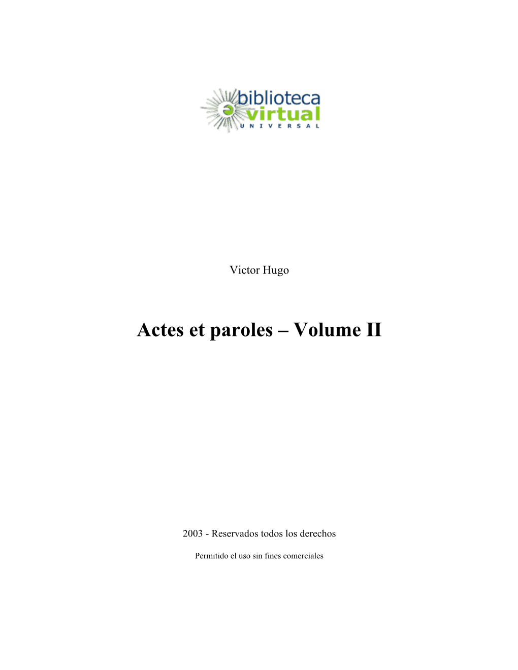 Actes Et Paroles – Volume II