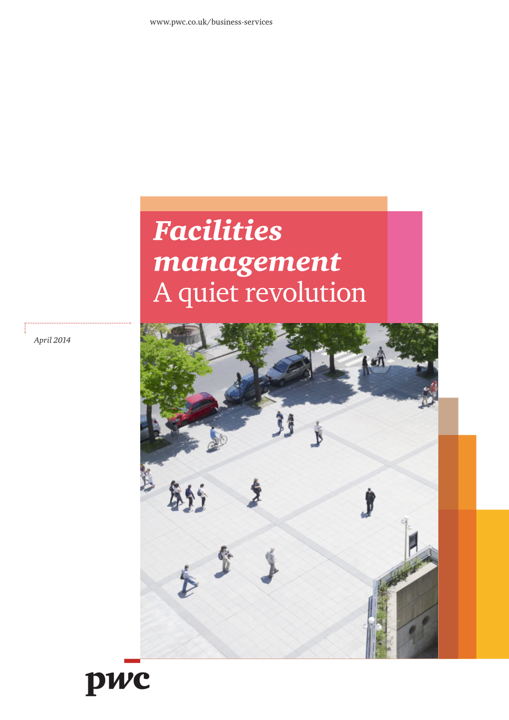 Facilities Management: a Quiet Revolution