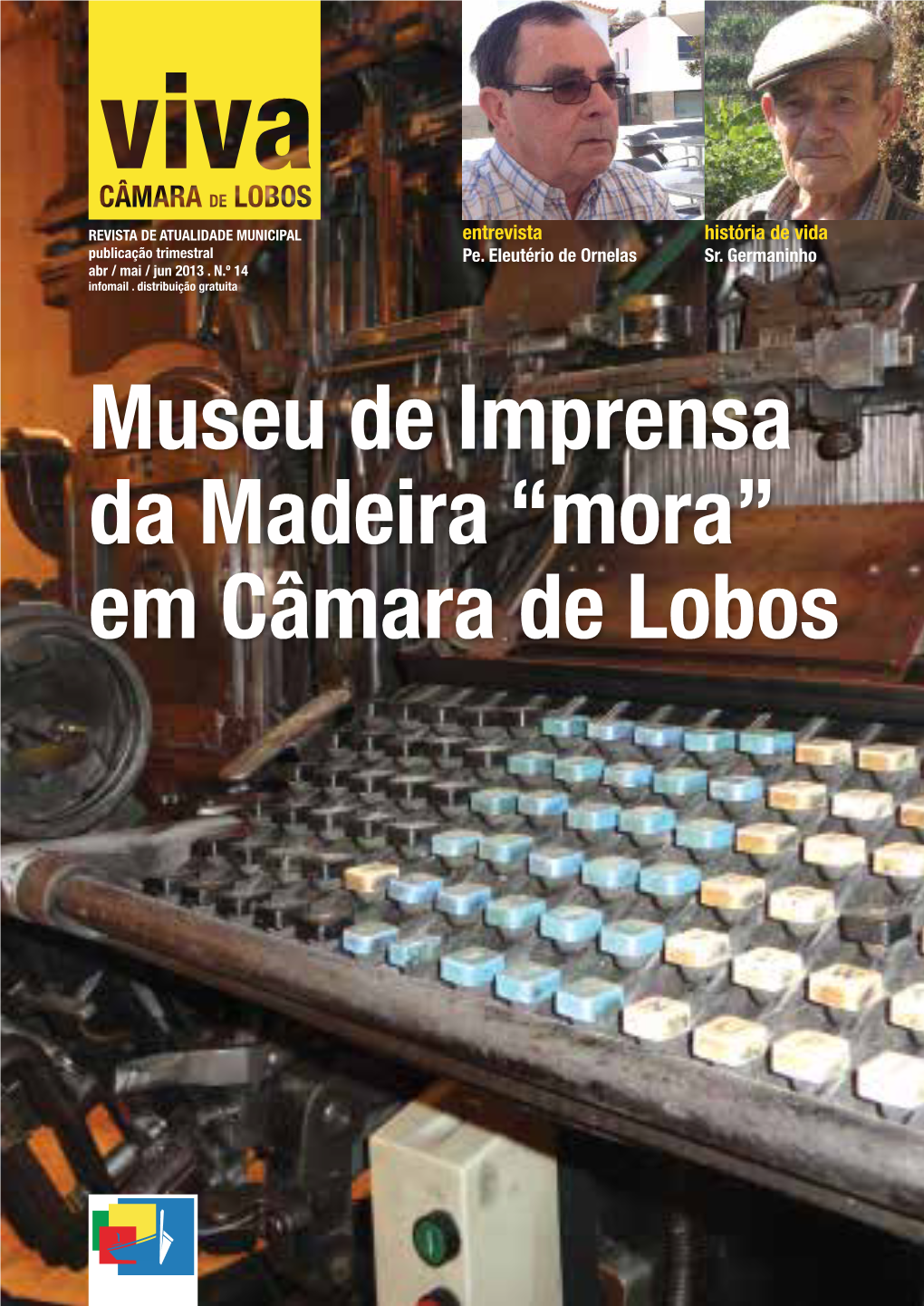 Museu De Imprensa Da Madeira “Mora” Em Câmara De Lobos Índice