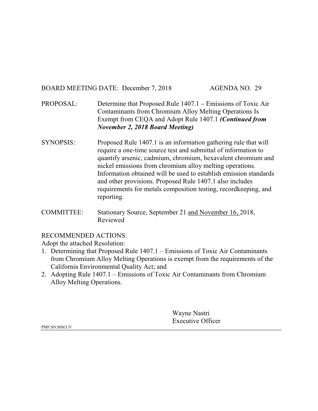 Emissions of Toxic Air Contaminants from Chromium Alloy Melting Operations Is Exempt from CEQA and Adopt Rule 1407.1 (Continued from November 2, 2018 Board Meeting)